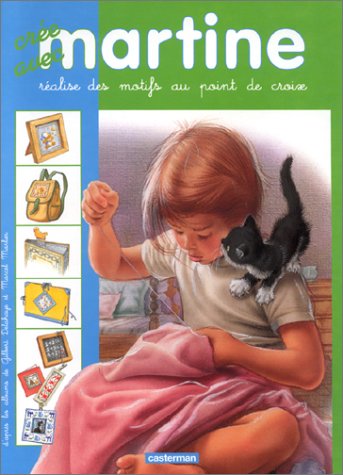Crée avec Martine : Réalise des motifs au point de croix book