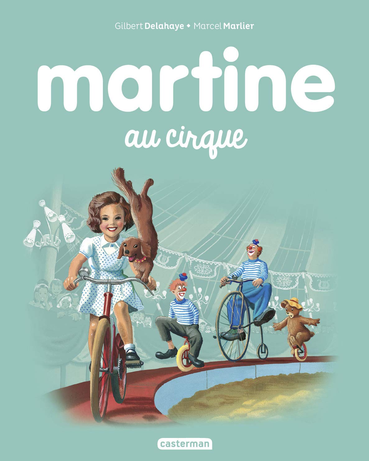 Les albums de Martine: Martine au cirque Classics