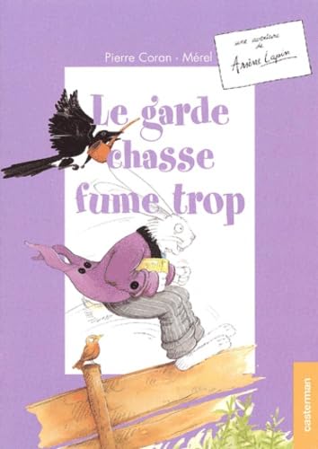 Une aventure de : Arsène Lapin : Le garde chasse fume trop book