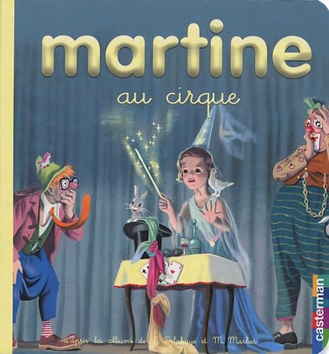 Martine au cirque t.17 (petit format): MES PREMIERS MARTINE Parents & Children