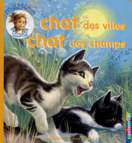Chat des villes chat des champs t.12: MARTINE RACONTE Parents & Children