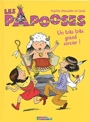Les Papooses, tome 1 : Un très très grand sorcier ! book