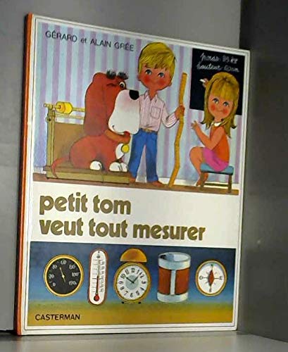 Petit Tom veut tout mesurer book