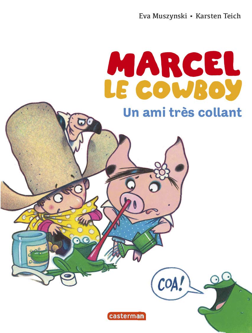 Marcel le cow-boy 05: Un ami très collant Non-fiction