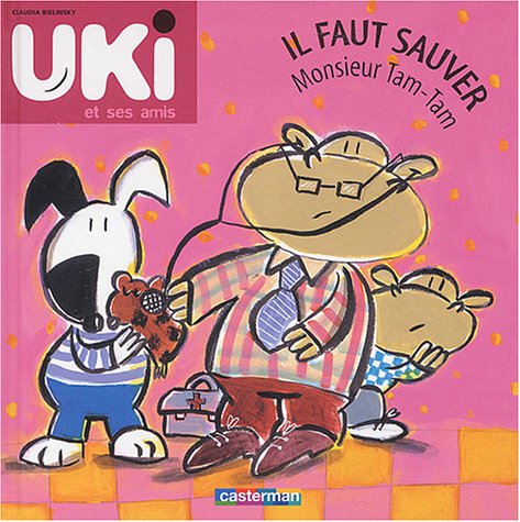 Uki et ses amis t6 - il faut sauver monsieur tam-tam book