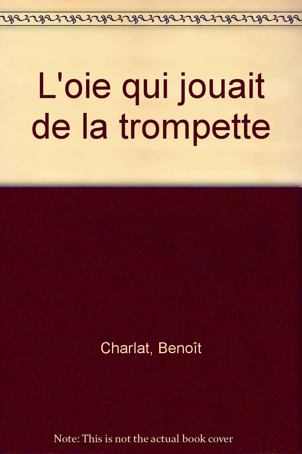 L'oie qui jouait de la trompette Books