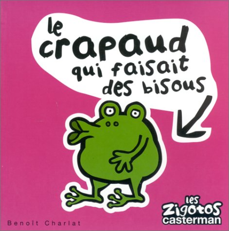 Les Zigotos, numéro 19 : Le crapaud qui faisait des bisous book