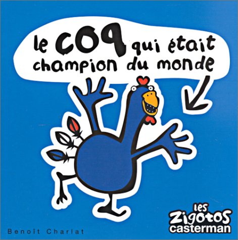 Les Zigotos, numéro 20 : Le coq qui était champion du monde book