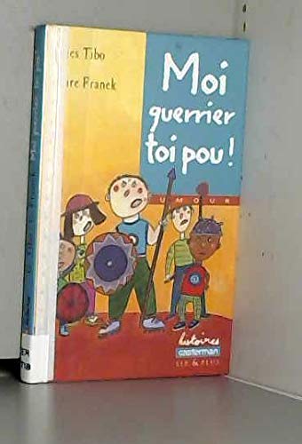 Moi guerrier toi pou ! book