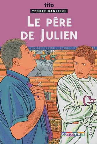 Tendre banlieue le père de julien book