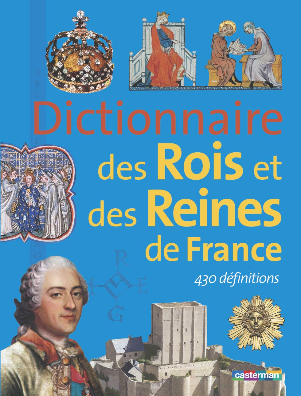 Dictionnaire des rois et des reines de France Children's books