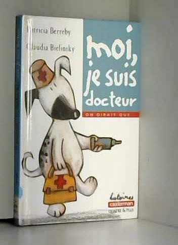 Moi je suis docteur book