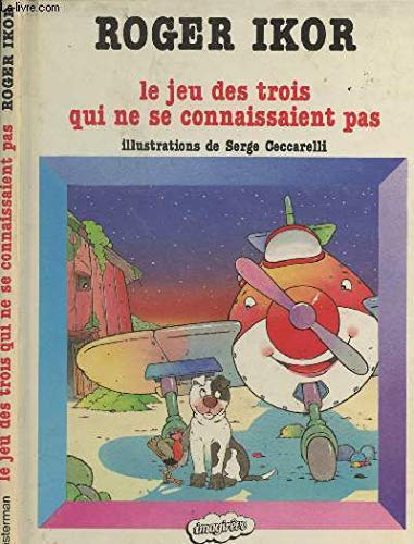 Le Jeu des trois qui ne se connaissaient pas book