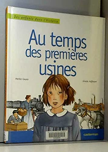 Au temps des premieres usines Children's books