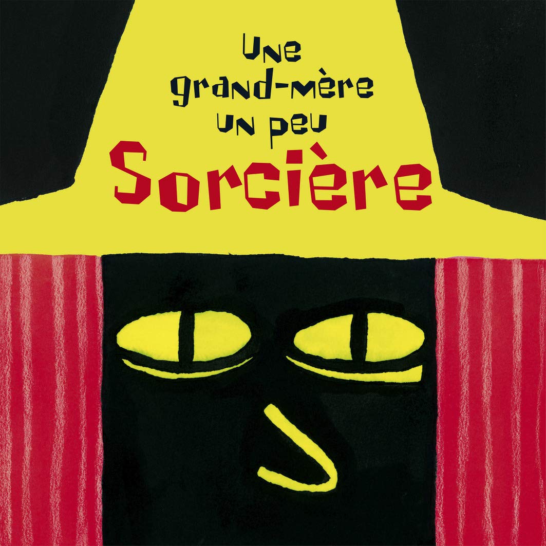 Une grand-mère un peu sorcière: +LAMPE-TORCHE book