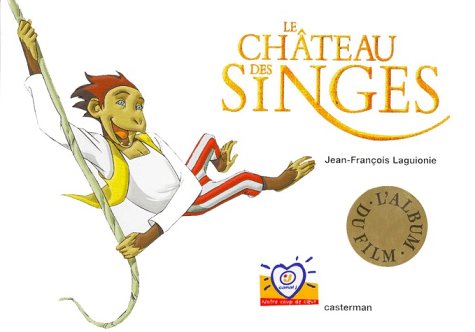 Chateau des singes (Le) Novels & Short Stories