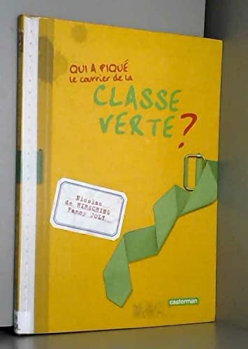 Qui a pique le courrier de la classe verte ? Novels & Short Stories