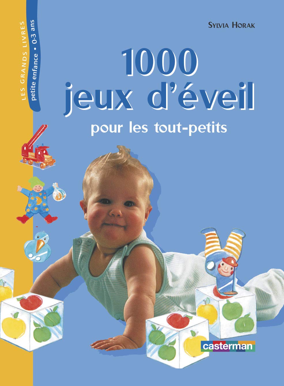 Mille jeux d'éveil pour les tout-petits: Grand format Non-fiction