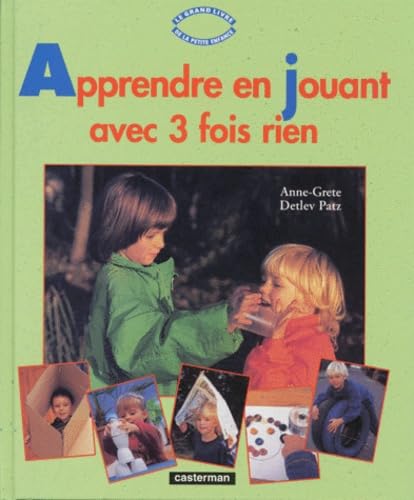 Apprendre trois fois plus en jouant avec trois fois rien book