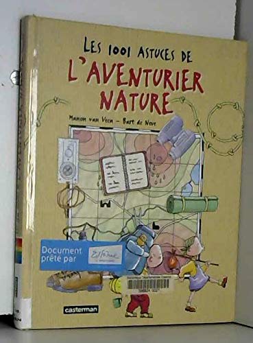 Les 1001 astuces de l'aventurier nature book