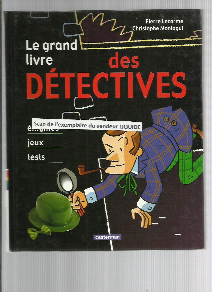 Grand livre des detectives (Le): Enigmes, jeux, tests Children's books