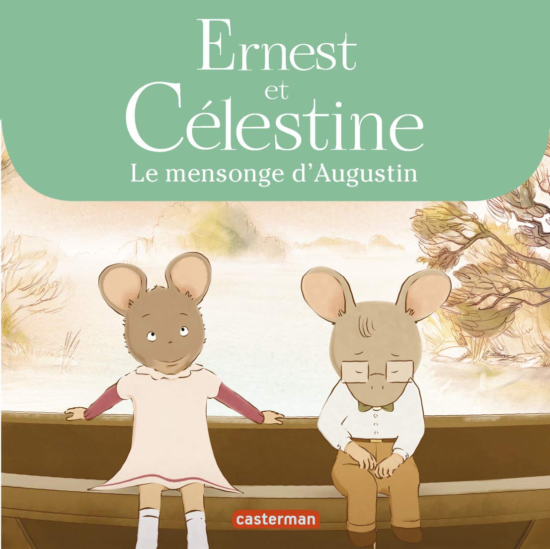 Ernest & Celestine - Novelisation - Le Mensonge d'Augustin: Les albums de la série animée Children's books