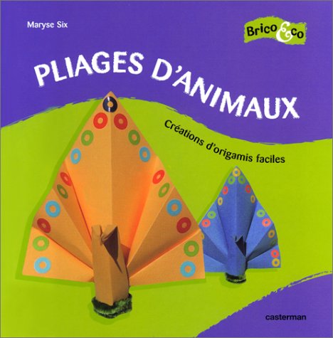 Pliages d'animaux : Créations d'origamis faciles book