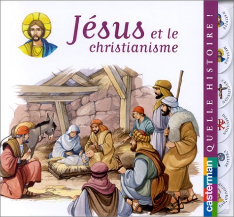 Jesus et le christianisme: QUELLE HISTOIRE Children's books