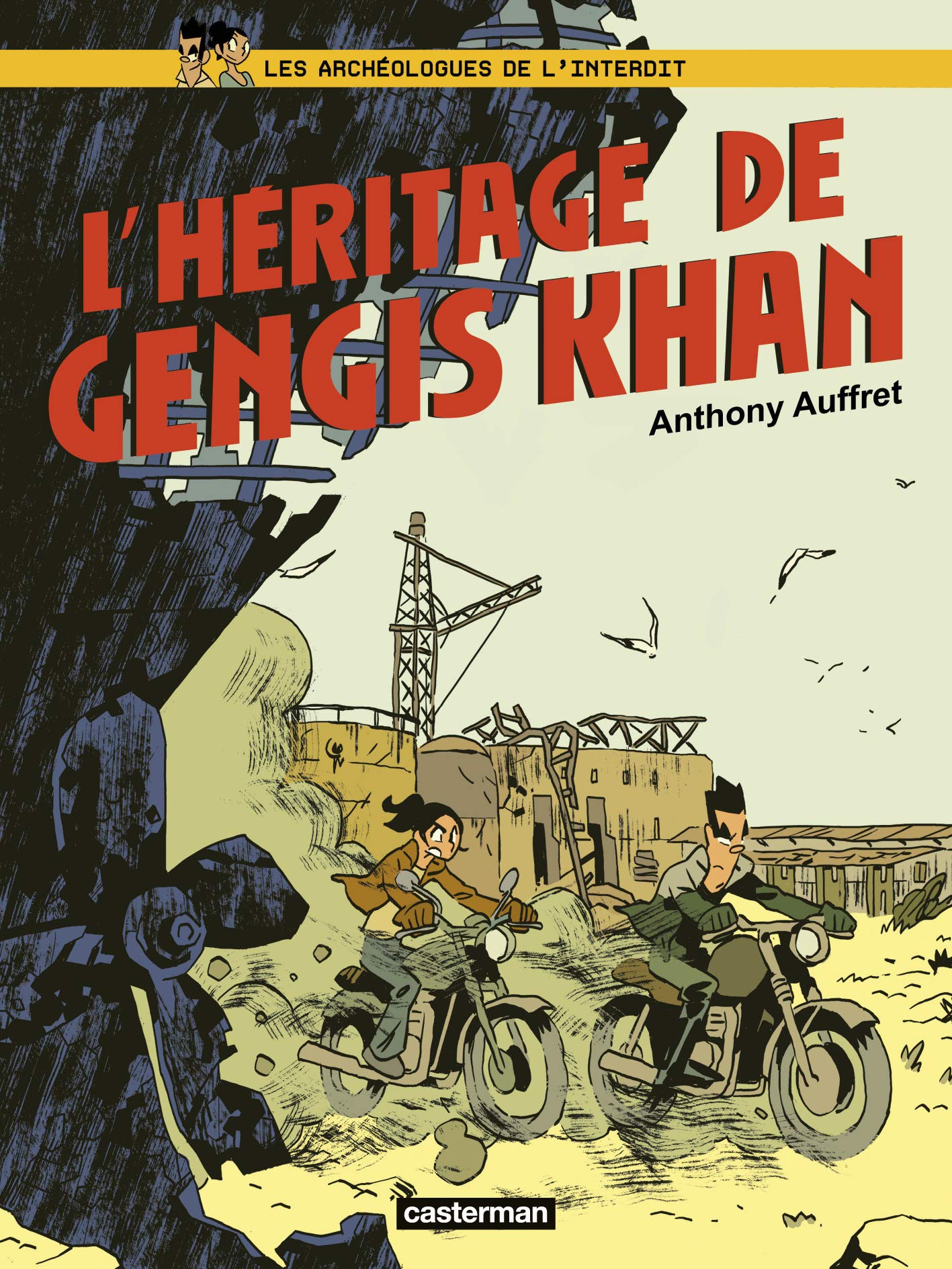 Les Archéologues de l'interdit: L'héritage de Gengiskhan (2) book