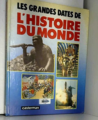 Les Grandes dates de l'histoire du monde book