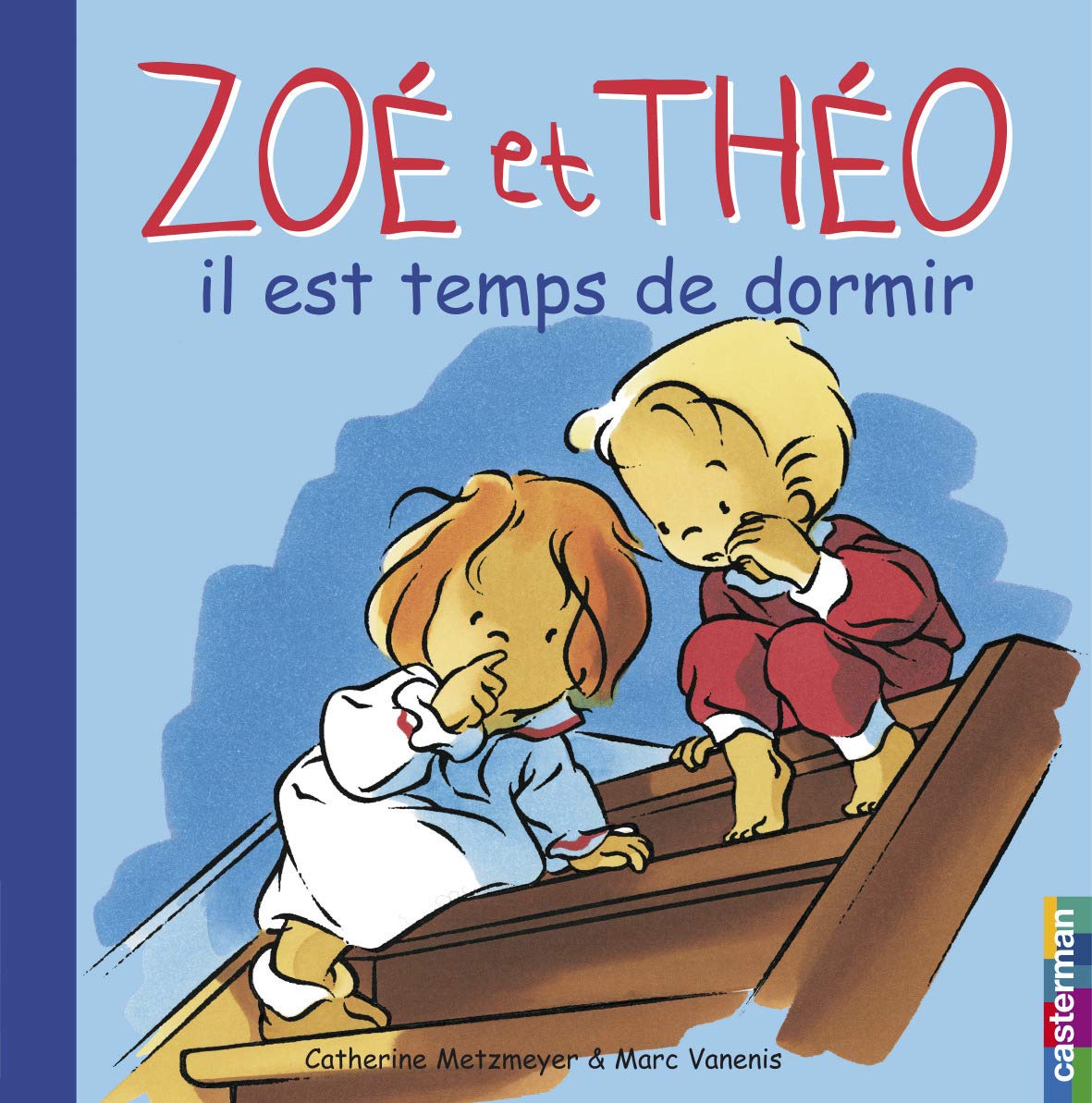 Zoe ET Theo, Il Est Temps De Dormir Contemporary literature