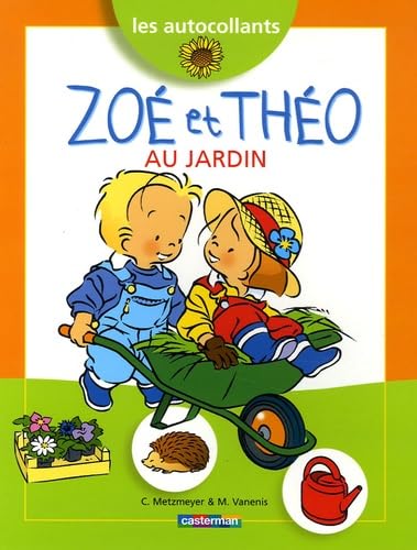 Zoe et theo au jardin t.9 (autocollants) book