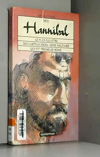 Moi, Hannibal : le plus illustre des Carthaginois, génie militaire qui fit trembler Rome Books