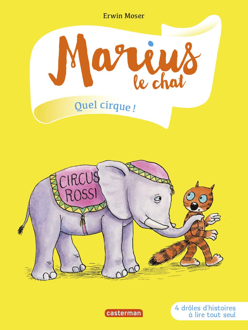 Marius le chat 11/Quel cirque: 4 DROLES D'HISTOIRES A LIRE TOUT SEUL Contemporary literature