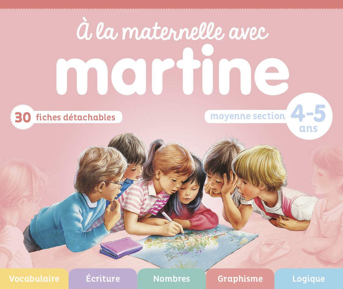 À la maternelle avec Martine - Moyenne section: 4-5 ans Non-fiction