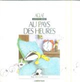 Aglae la petite abeille au pays des heures book