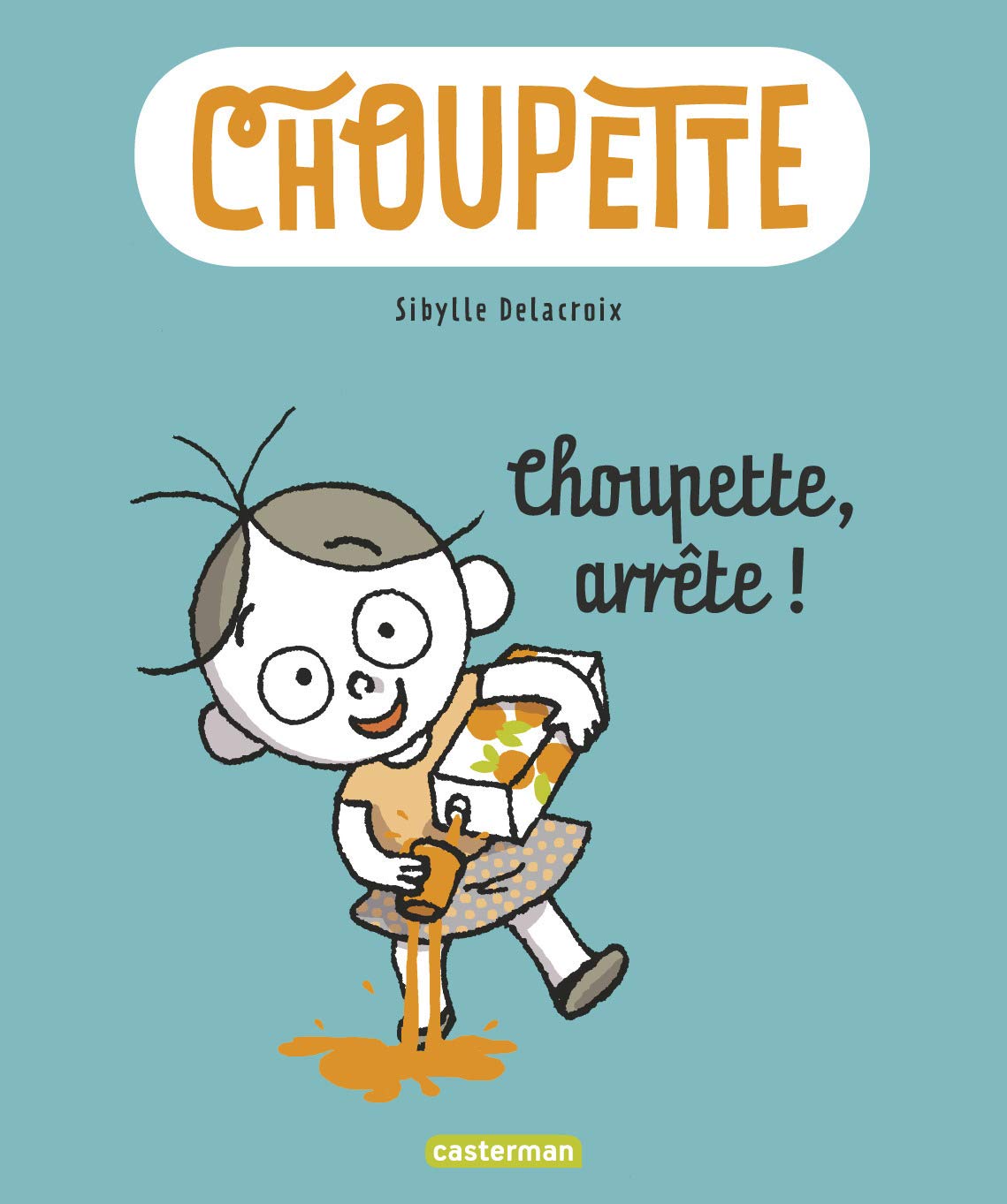 Choupette 1/ Choupette arrete !: Choupette, arrête ! Contemporary literature
