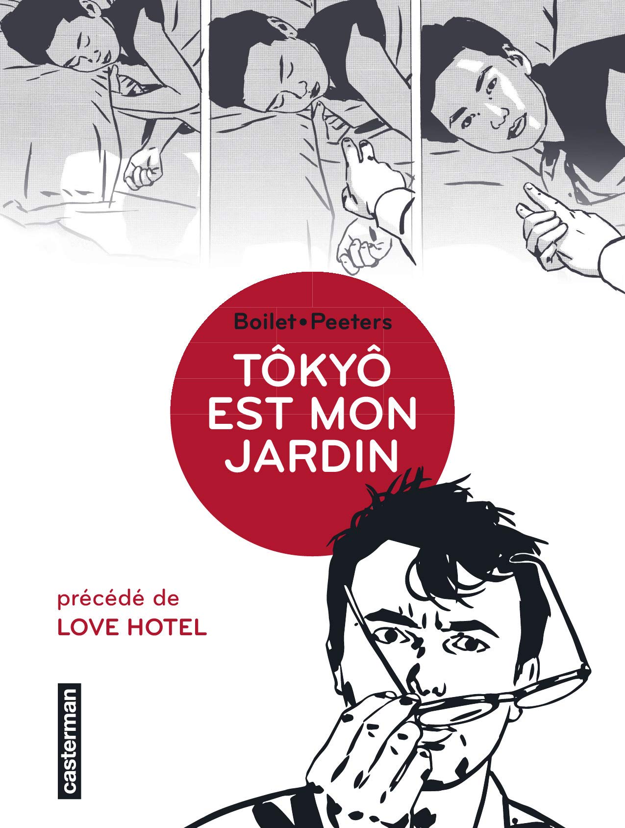 Tôkyô est mon jardin: Précédé de Love Hotel Comics & Mangas