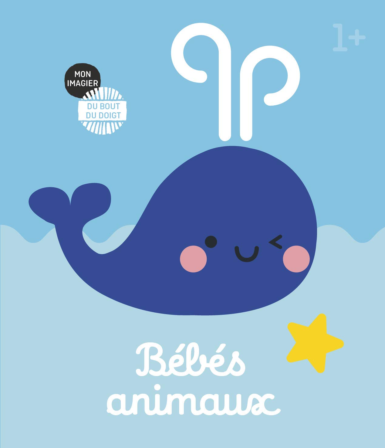 Mon imagier du bout du doigt - Bébés animaux book