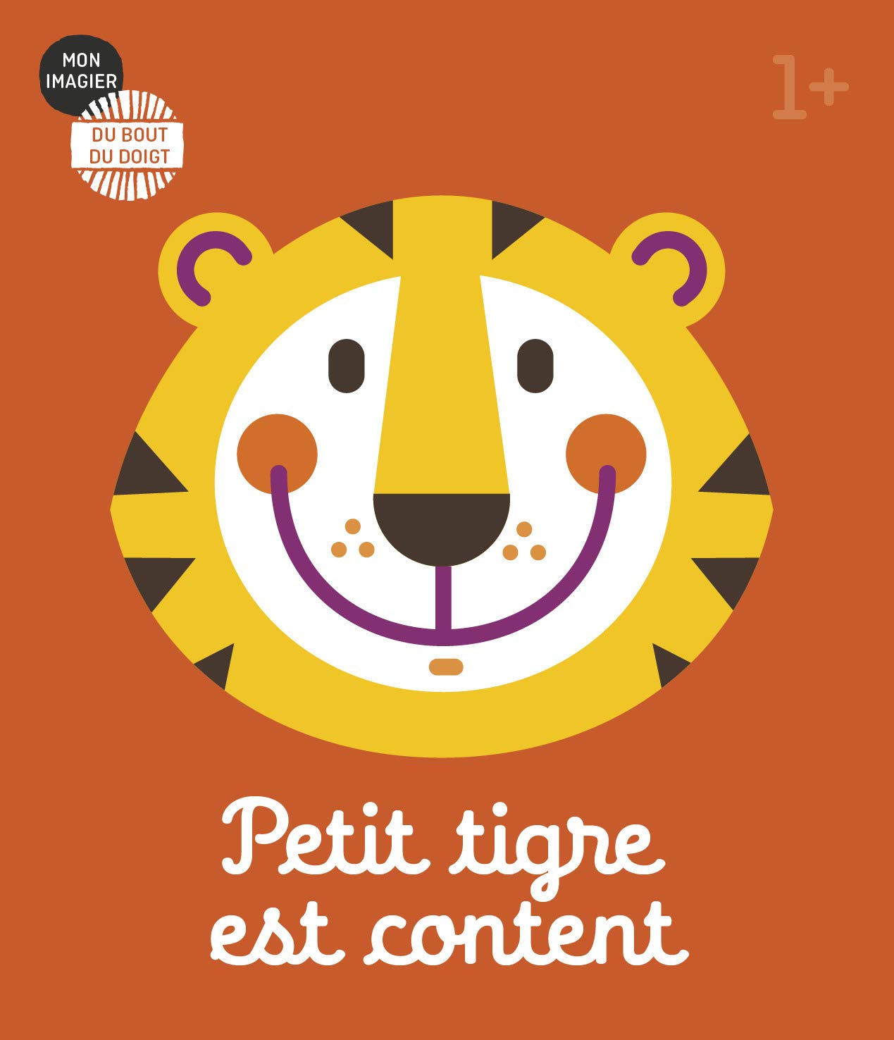 Mon imagier du bout du doigt - Petit tigre est content Children's books