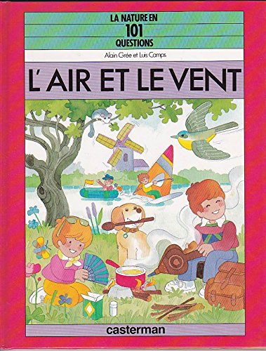 La Nature en 101 questions: L'air et le vent book