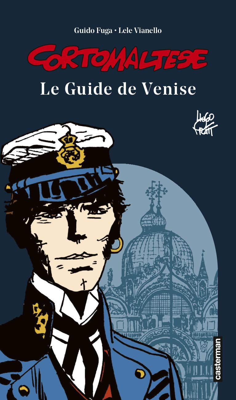 Corto Maltese - Le guide de Venise book
