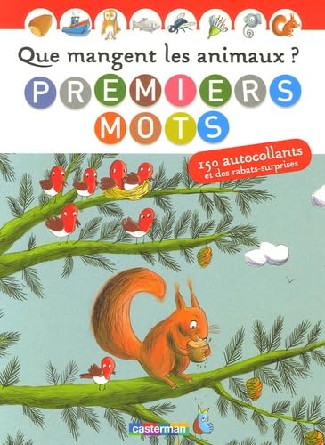 Que mangent les animaux ? t.1: 150 AUTOCOLLANTS ET DES RABTS-SURPRISES book