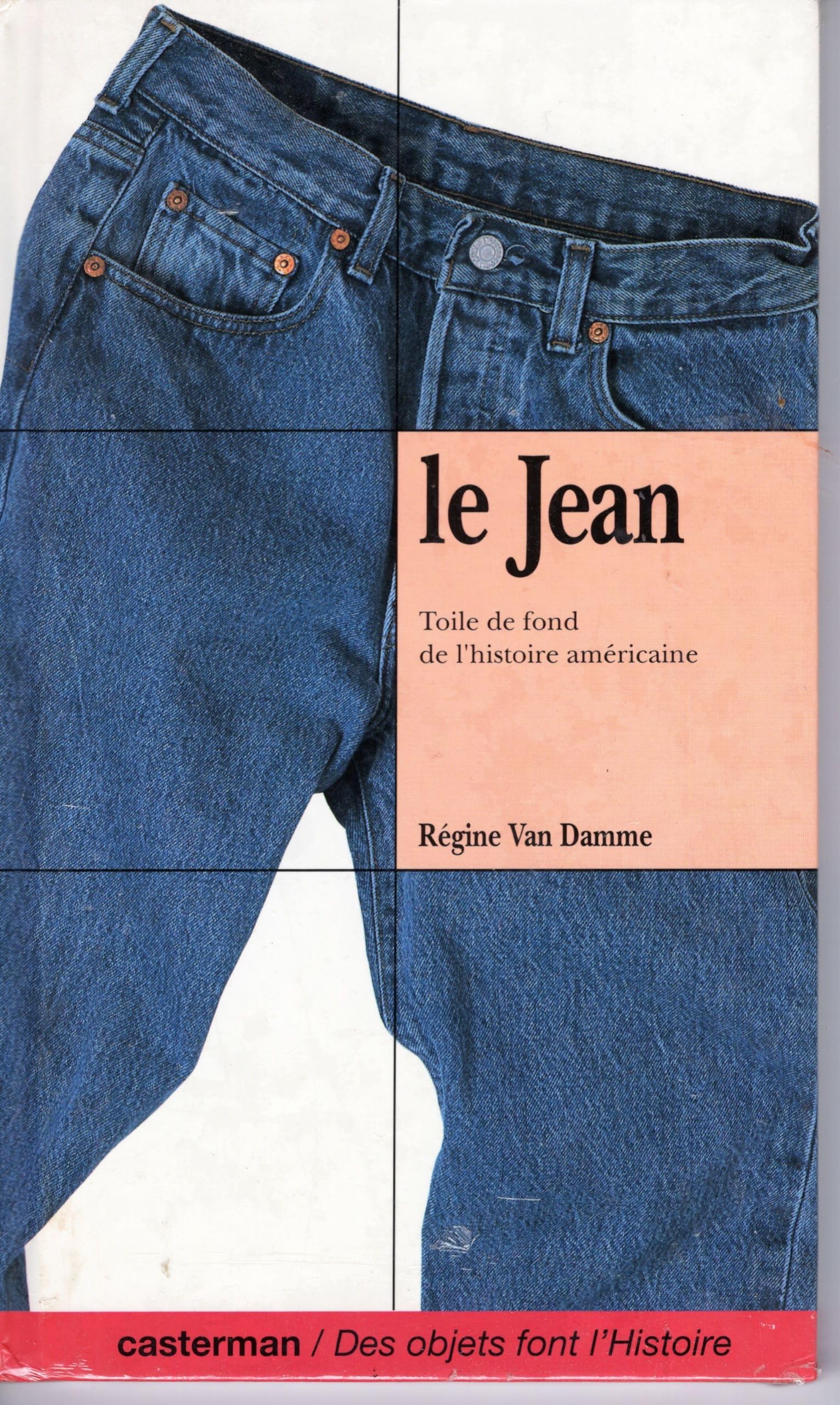 Le Jean. Toile De Fond De L'Histoire Americaine book