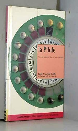 La pilule: Trente ans de liberté au féminin book