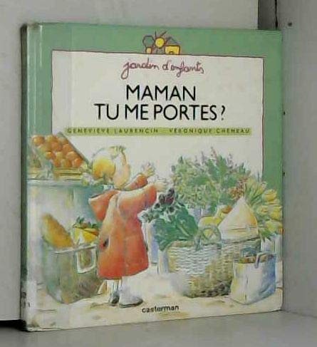 Maman, tu me portes ? book