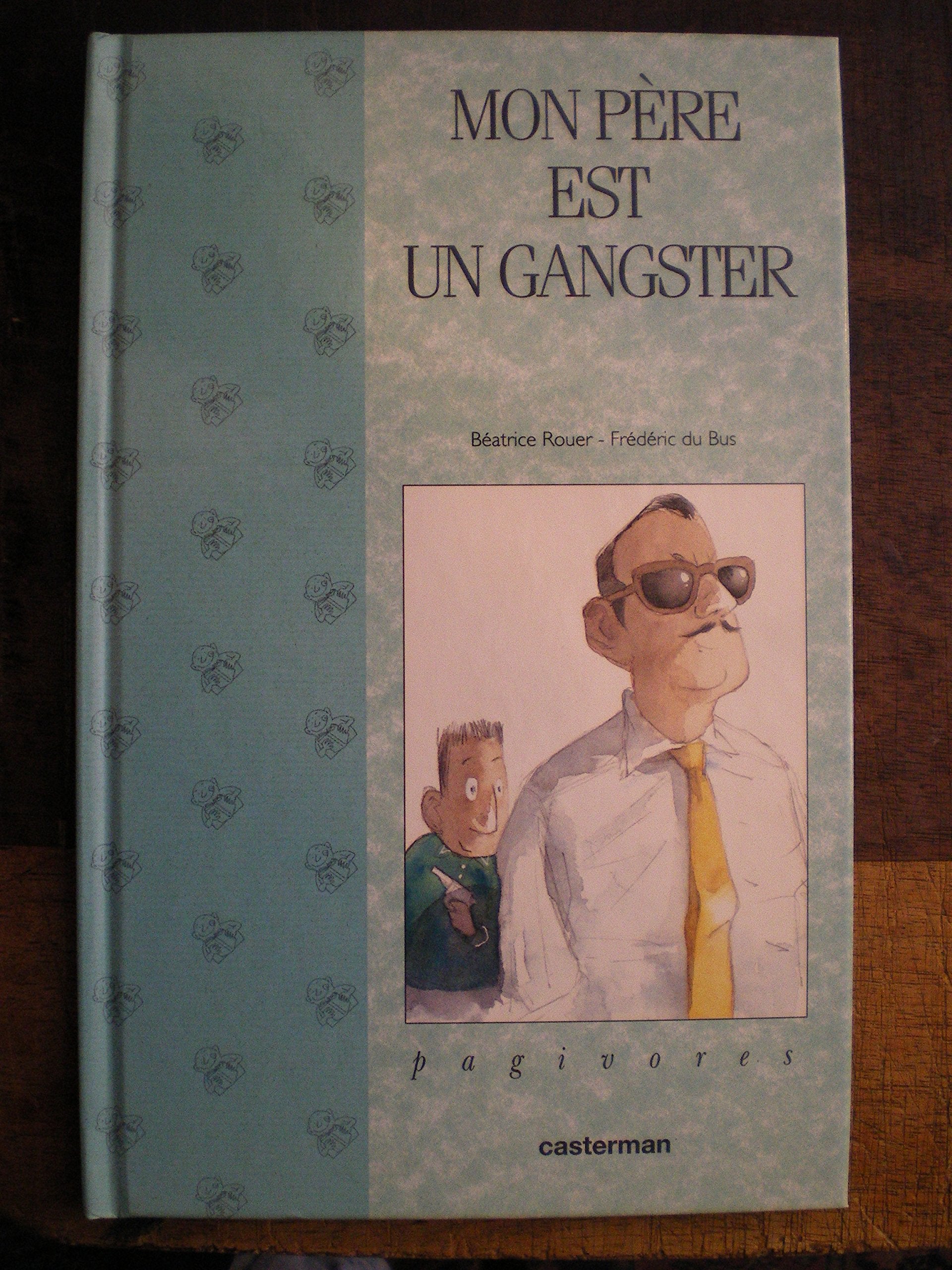Mon pere est un gangster book