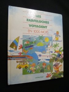 Les Farfeluches voyagent : en 1000 mots book