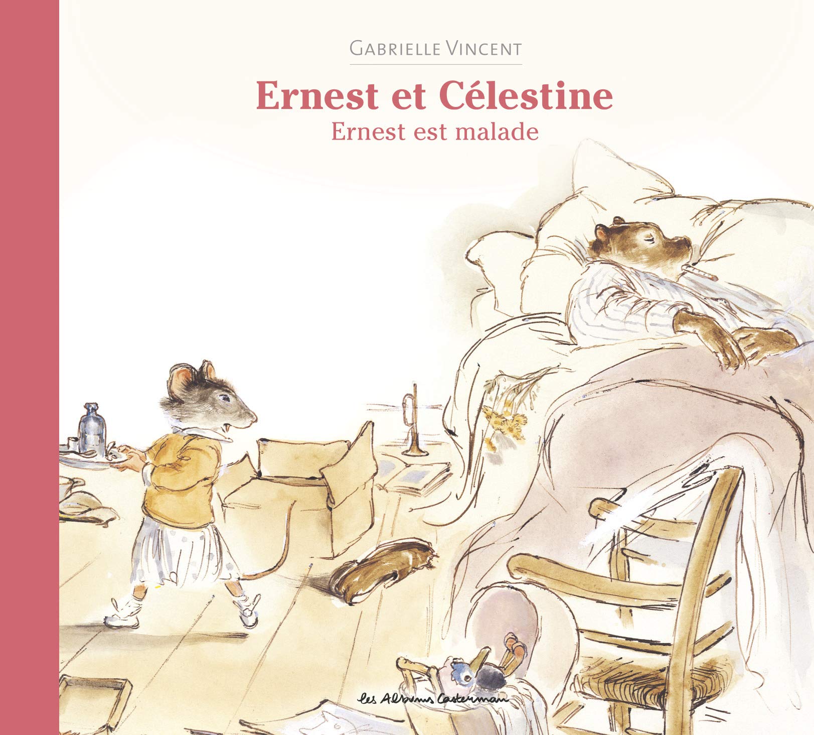 Ernest et Célestine - Ernest est malade: Edition cartonnée dos toilé book