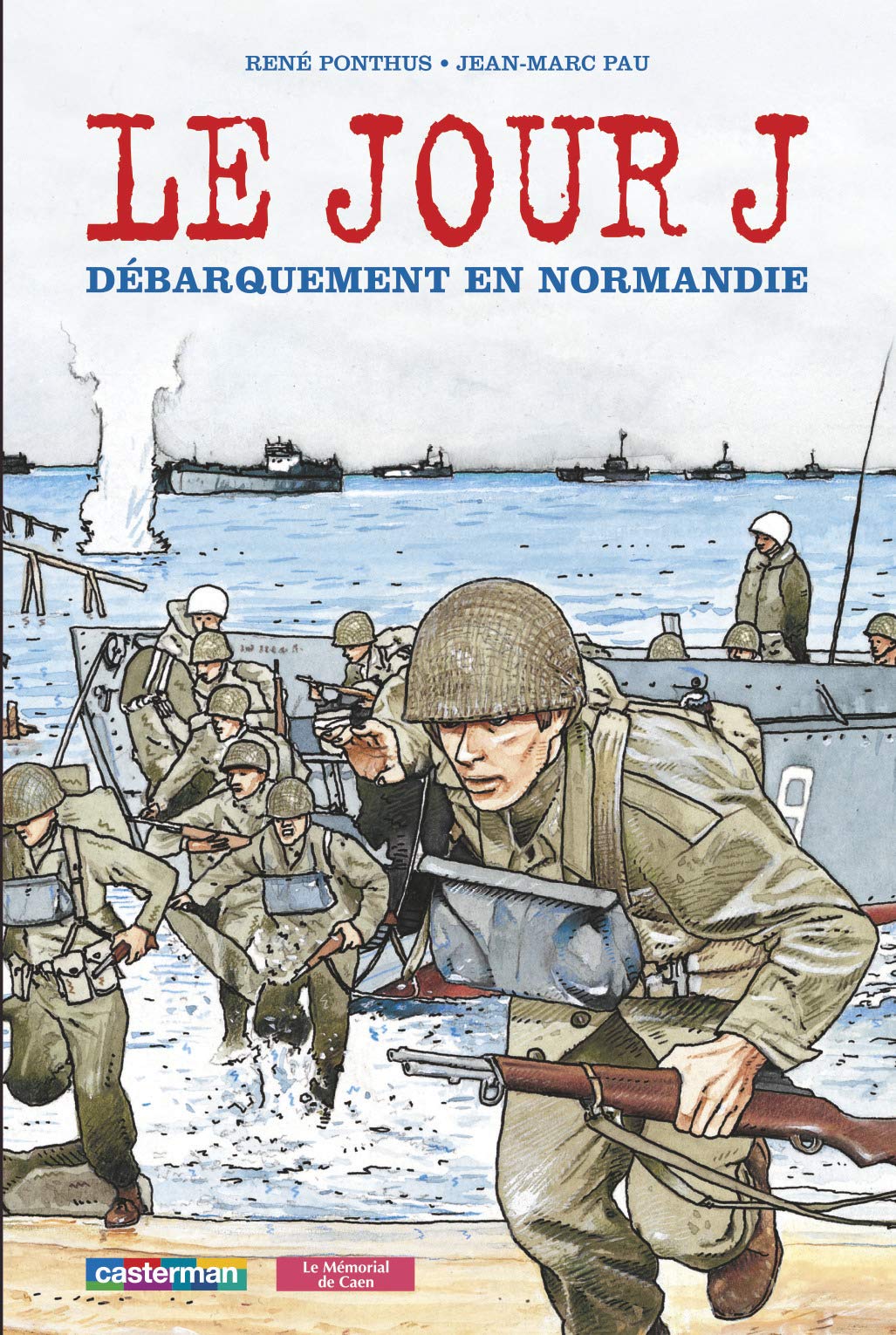 Le jour J débarquement en Normandie book